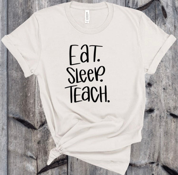 EAT SLEEP TEACH