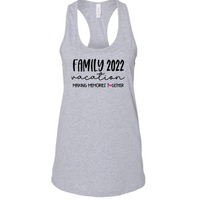Family Vacation 2022 Tanks and Tshirts
